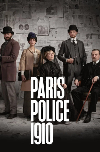 Парижская полиция 1910 1 сезон 5 серия [Смотреть Онлайн]